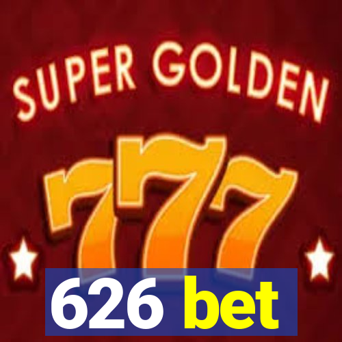 626 bet